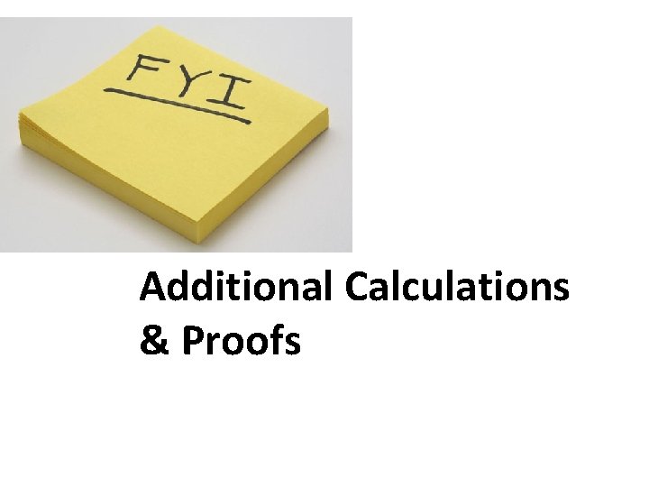 Additional Calculations & Proofs 