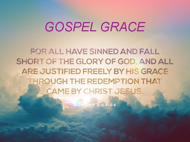 GOSPEL GRACE 