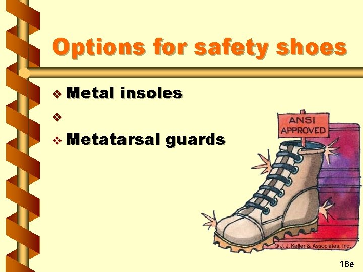 Options for safety shoes v Metal insoles v v Metatarsal guards 18 e 