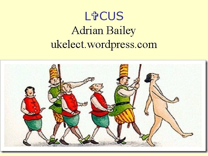 L CUS Adrian Bailey ukelect. wordpress. com 