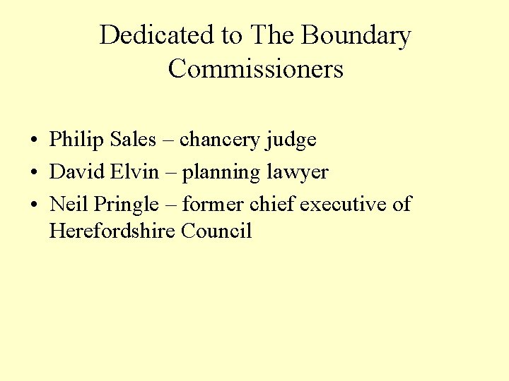 Dedicated to The Boundary Commissioners • Philip Sales – chancery judge • David Elvin