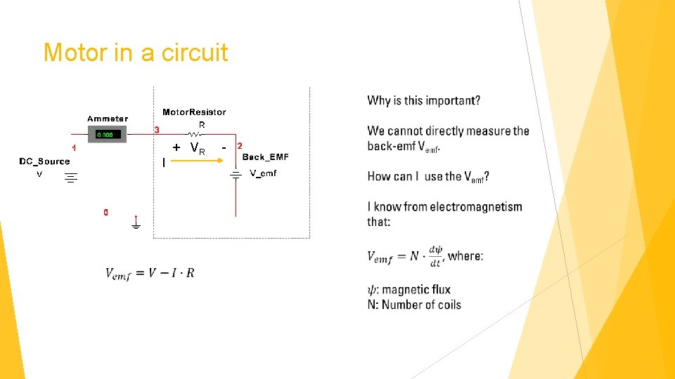 Motor in a circuit I + VR - 