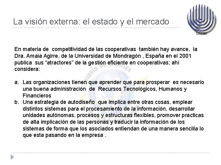 La visión externa: el estado y el mercado En materia de competitividad de las