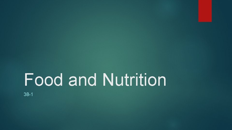 Food and Nutrition 38 -1 