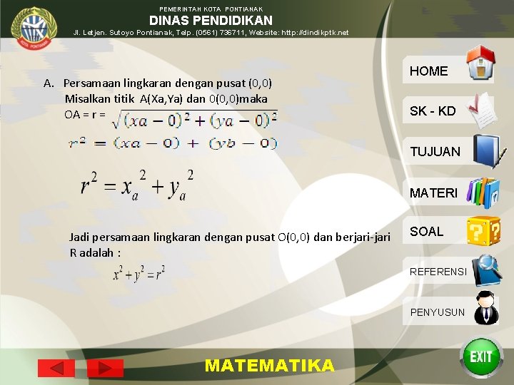 PEMERINTAH KOTA PONTIANAK DINAS PENDIDIKAN Jl. Letjen. Sutoyo Pontianak, Telp. (0561) 736711, Website: http: