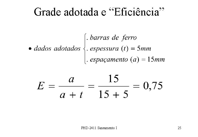 Grade adotada e “Eficiência” PHD-2411 Saneamento I 25 