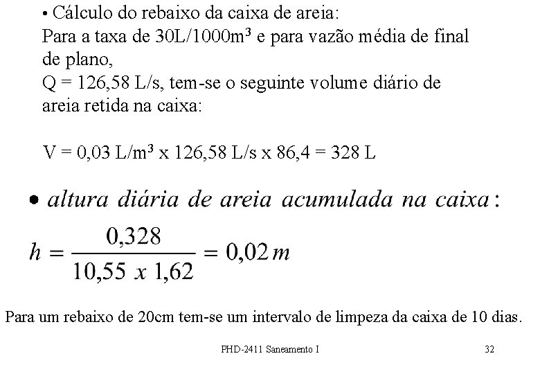  • Cálculo do rebaixo da caixa de areia: Para a taxa de 30