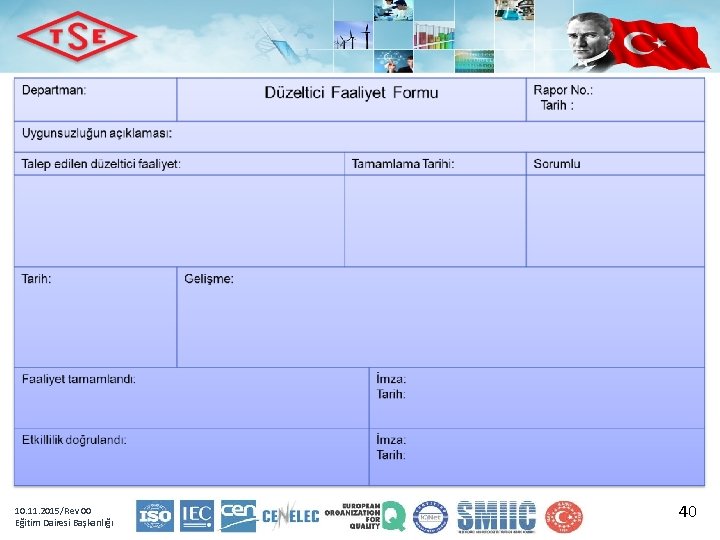 10. 11. 2015/Rev 00 Eğitim Dairesi Başkanlığı 40 