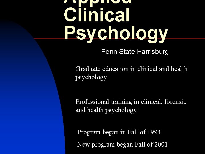 Applied Clinical Psychology Penn State Harrisburg Graduate education in clinical and health psychology Professional