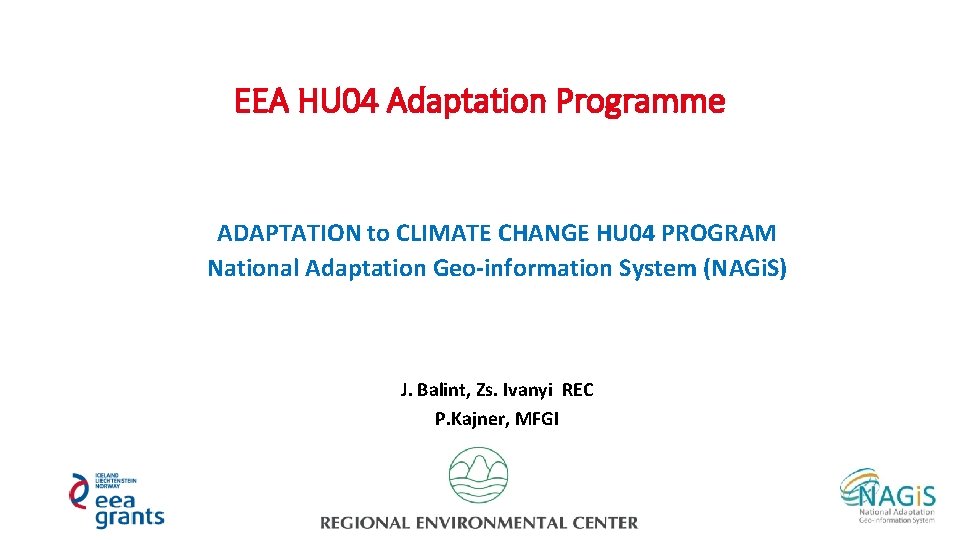 EEA HU 04 Adaptation Programme ADAPTATION to CLIMATE CHANGE HU 04 PROGRAM National Adaptation