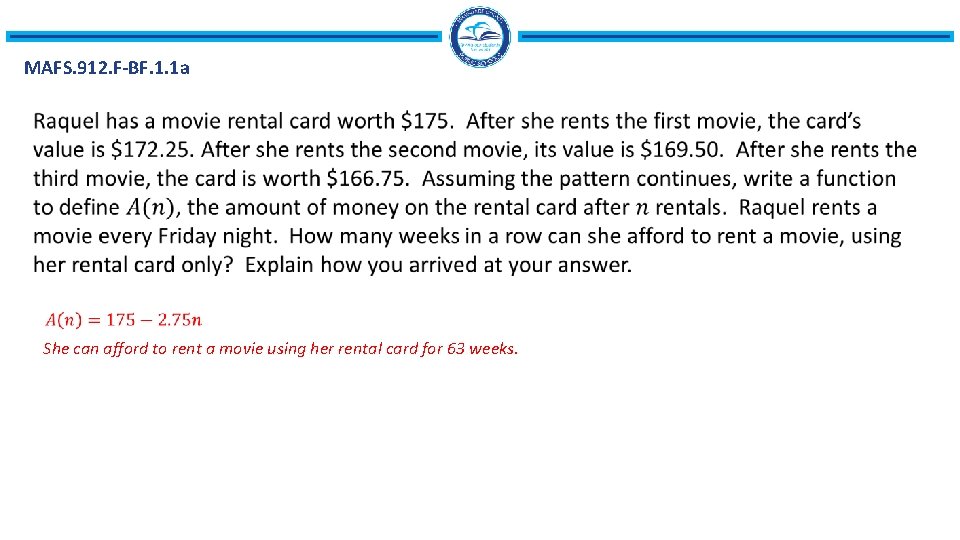 MAFS. 912. F-BF. 1. 1 a She can afford to rent a movie using