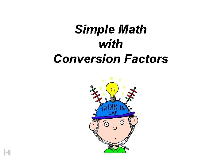 Simple Math with Conversion Factors 