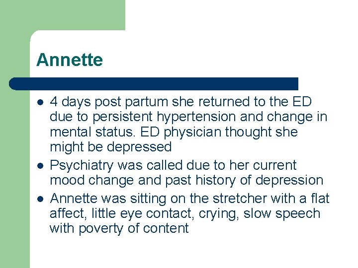 Annette l l l 4 days post partum she returned to the ED due