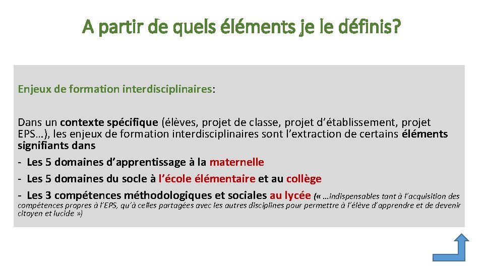 A partir de quels éléments je le définis? Enjeux de formation interdisciplinaires: Dans un