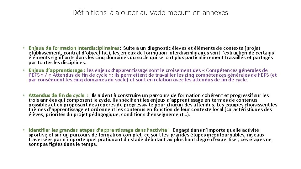 Définitions à ajouter au Vade mecum en annexes • Enjeux de formation interdisciplinaires: Suite