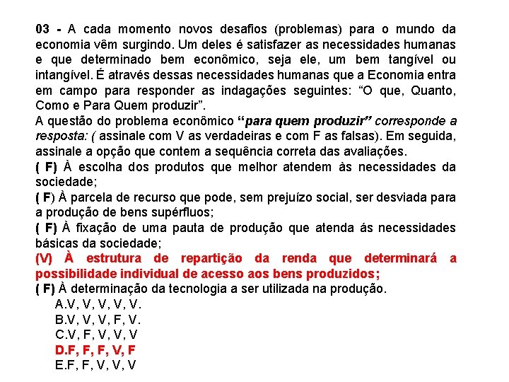 03 - A cada momento novos desafios (problemas) para o mundo da economia vêm