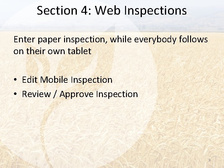 Section 4: Web Inspections Enter paper inspection, while everybody follows on their own tablet