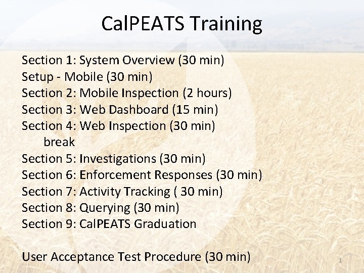 Cal. PEATS Training Section 1: System Overview (30 min) Setup - Mobile (30 min)