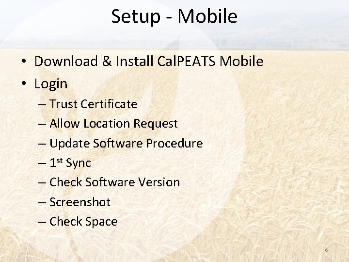Setup - Mobile • Download & Install Cal. PEATS Mobile • Login – Trust
