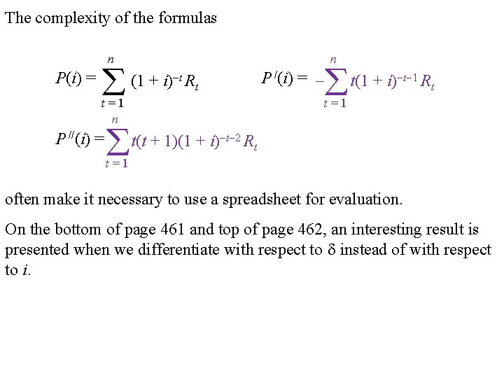 The complexity of the formulas n P(i) = n (1 + i) t Rt