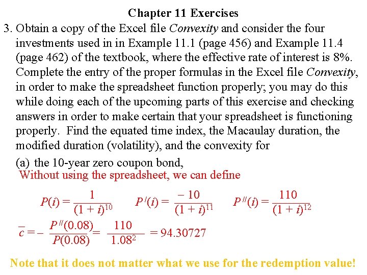 Chapter 11 Exercises 3. Obtain a copy of the Excel file Convexity and consider