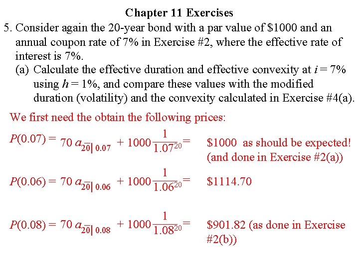 Chapter 11 Exercises 5. Consider again the 20 -year bond with a par value