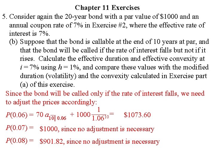 Chapter 11 Exercises 5. Consider again the 20 -year bond with a par value