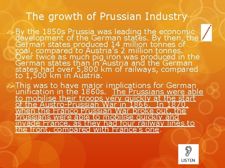 The growth of Prussian Industry By the 1850 s Prussia was leading the economic