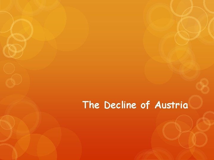 The Decline of Austria 