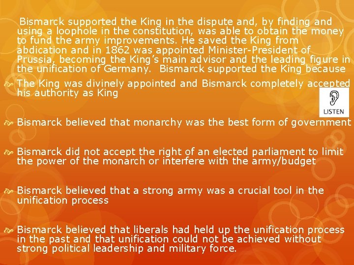  Bismarck supported the King in the dispute and, by finding and using a