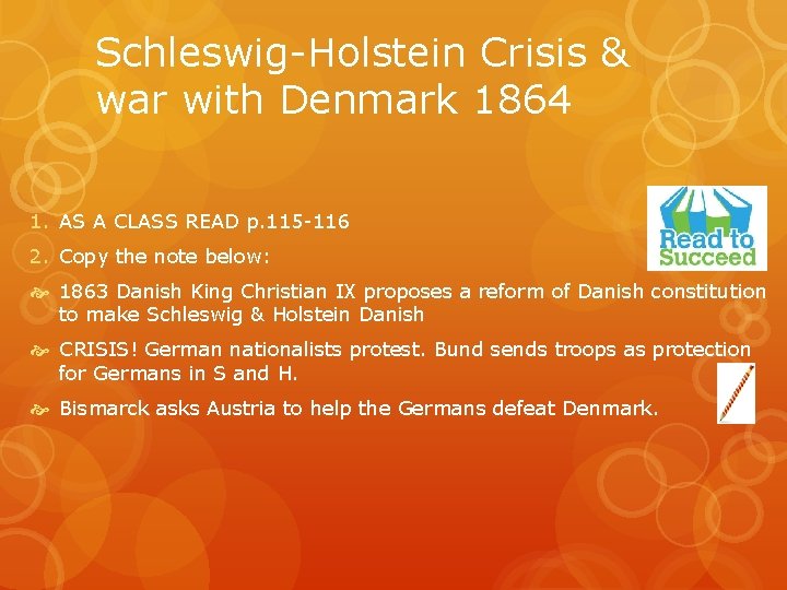 Schleswig Holstein Crisis & war with Denmark 1864 1. AS A CLASS READ p.