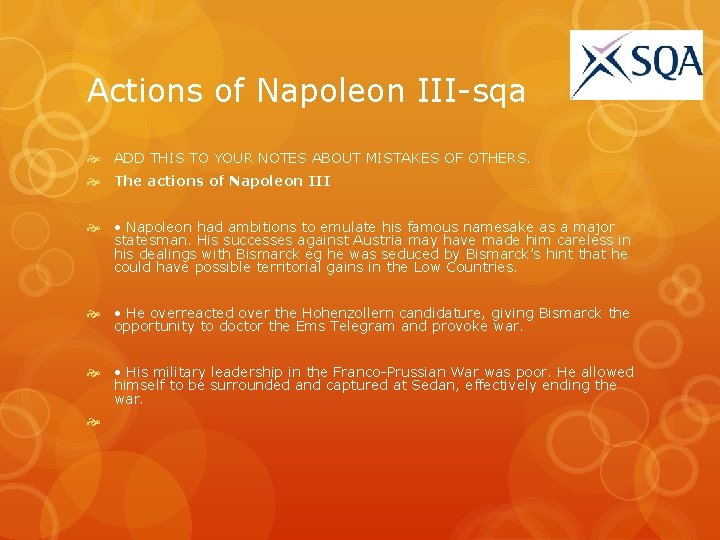 Actions of Napoleon III sqa ADD THIS TO YOUR NOTES ABOUT MISTAKES OF OTHERS.