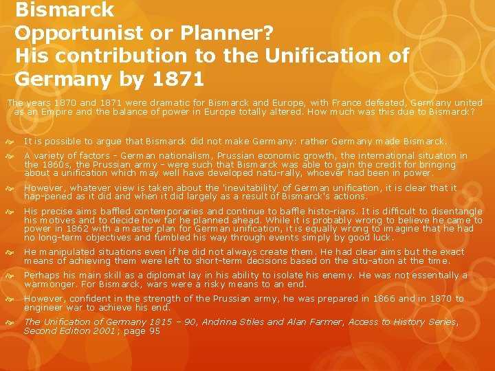 Bismarck Opportunist or Planner? His contribution to the Unification of Germany by 1871 The