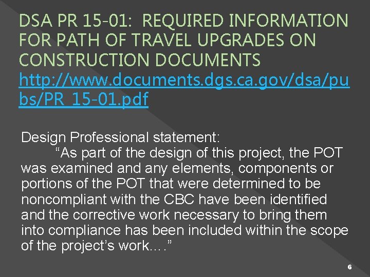 DSA PR 15 -01: REQUIRED INFORMATION FOR PATH OF TRAVEL UPGRADES ON CONSTRUCTION DOCUMENTS