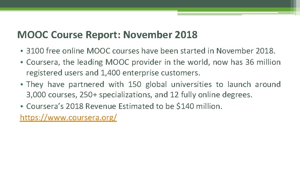 MOOC Course Report: November 2018 • 3100 free online MOOC courses have been started