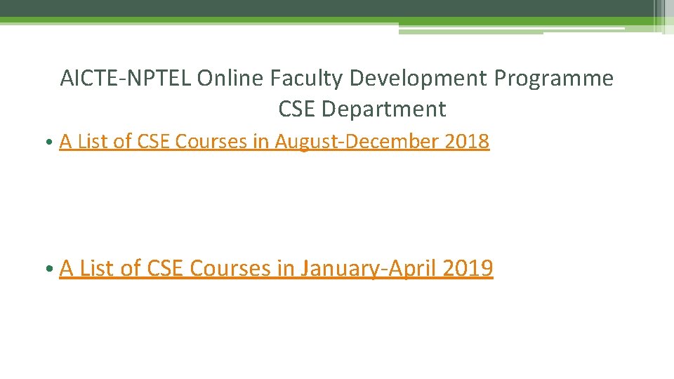 AICTE-NPTEL Online Faculty Development Programme CSE Department • A List of CSE Courses in