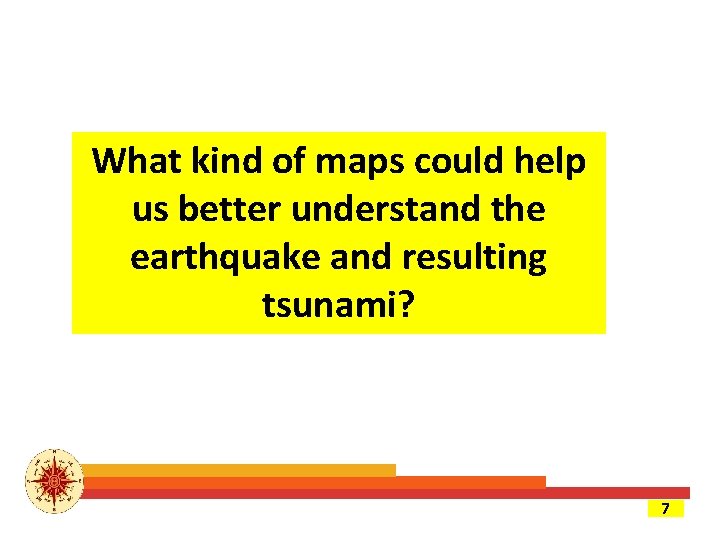 What kind of maps could help us better understand the earthquake and resulting tsunami?