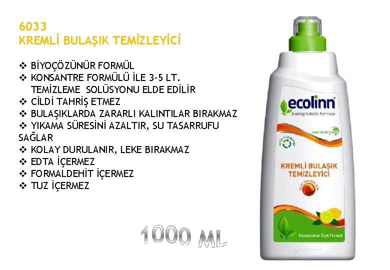 6033 KREMLİ BULAŞIK TEMİZLEYİCİ BİYOÇÖZÜNÜR FORMÜL KONSANTRE FORMÜLÜ İLE 3 -5 LT. TEMİZLEME SOLÜSYONU