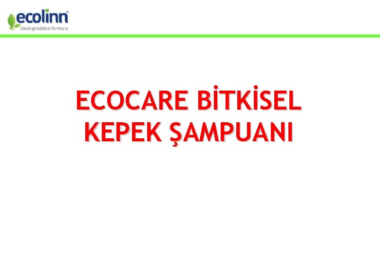 ECOCARE BİTKİSEL KEPEK ŞAMPUANI 