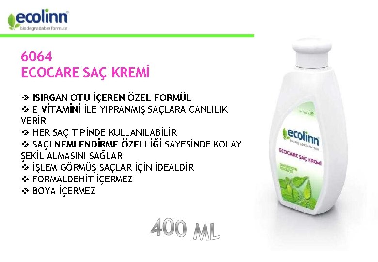 6064 ECOCARE SAÇ KREMİ ISIRGAN OTU İÇEREN ÖZEL FORMÜL E VİTAMİNİ İLE YIPRANMIŞ SAÇLARA