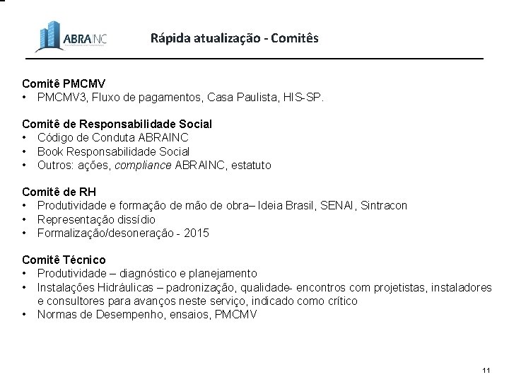 Rápida atualização - Comitês Comitê PMCMV • PMCMV 3, Fluxo de pagamentos, Casa Paulista,