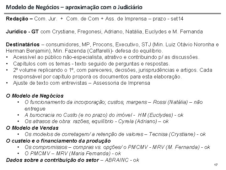 Modelo de Negócios – aproximação com o Judiciário Redação – Com. Jur. + Com.