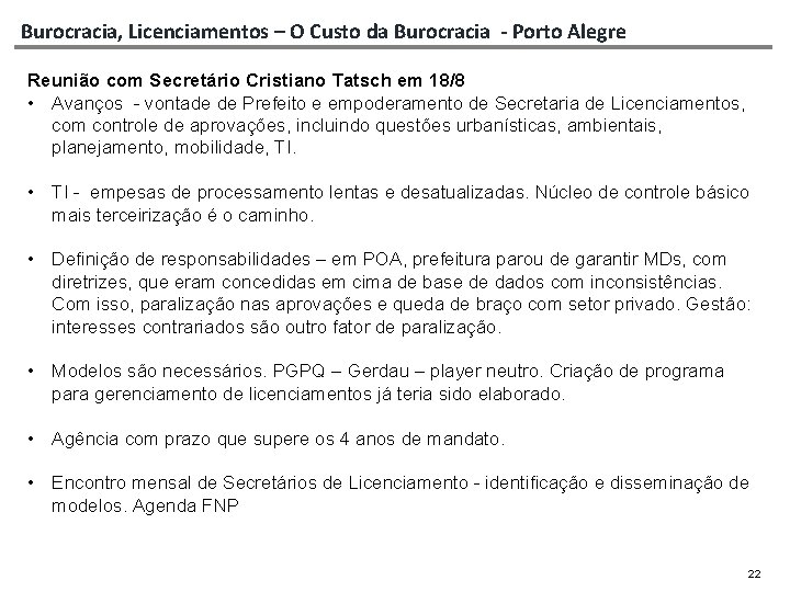 Burocracia, Licenciamentos – O Custo da Burocracia - Porto Alegre Reunião com Secretário Cristiano