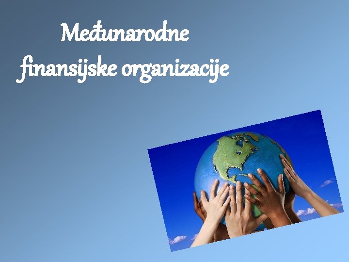 Međunarodne finansijske organizacije 