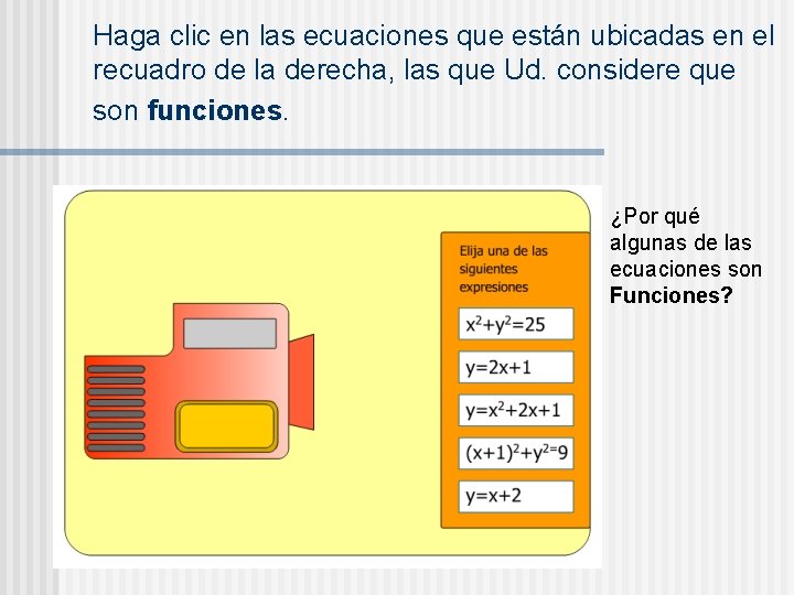 Haga clic en las ecuaciones que están ubicadas en el recuadro de la derecha,