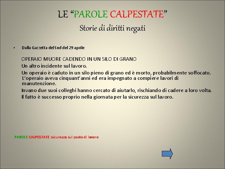 LE “PAROLE CALPESTATE” Storie di diritti negati • Dalla Gazzetta del Sud del 29