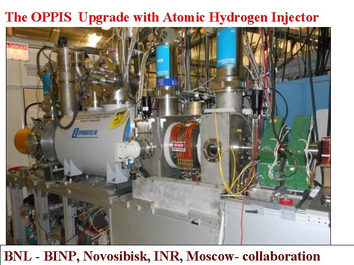 The OPPIS Upgrade with Atomic Hydrogen Injector BNL - BINP, Novosibisk, INR, Moscow- collaboration