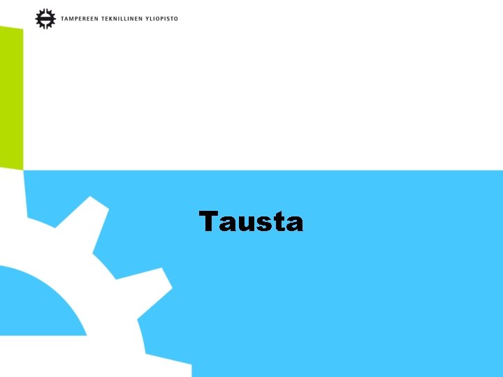 Tausta 