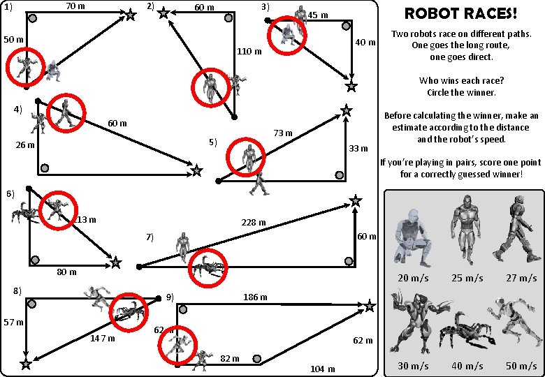 70 m 1) 2) 3) 60 m 50 m ROBOT RACES! 45 m 40