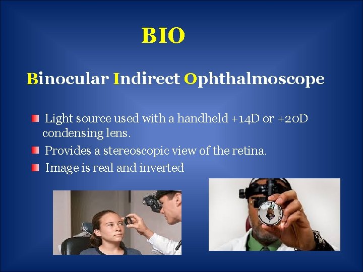BIO Binocular Indirect Ophthalmoscope Light source used with a handheld +14 D or +20